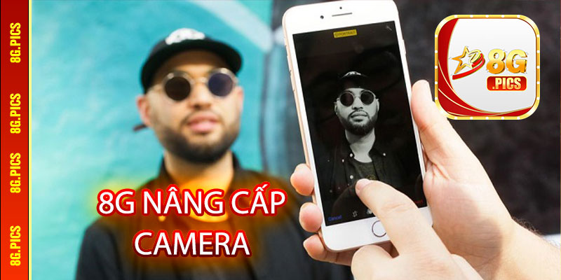 8G nâng cấp camera mạnh mẽ, sắc nét