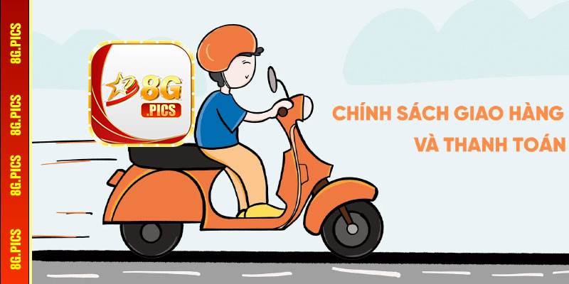 Chính sách giao hàng 8G là gì